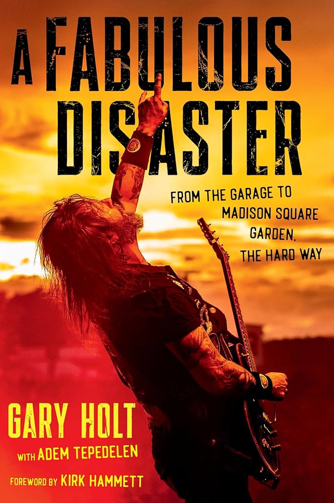 A Fabulous Disaster: From the Garage to Madison Square Garden, the Hard Way (New Book)