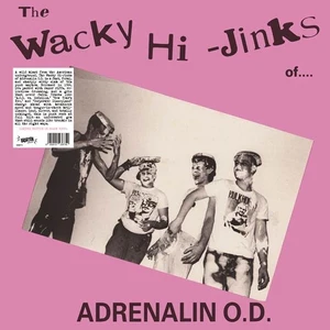Adrenalin O.D. - The Wacky Hi-Jinks Of Adrenalin O.D. (Color Vinyl) (New Vinyl)