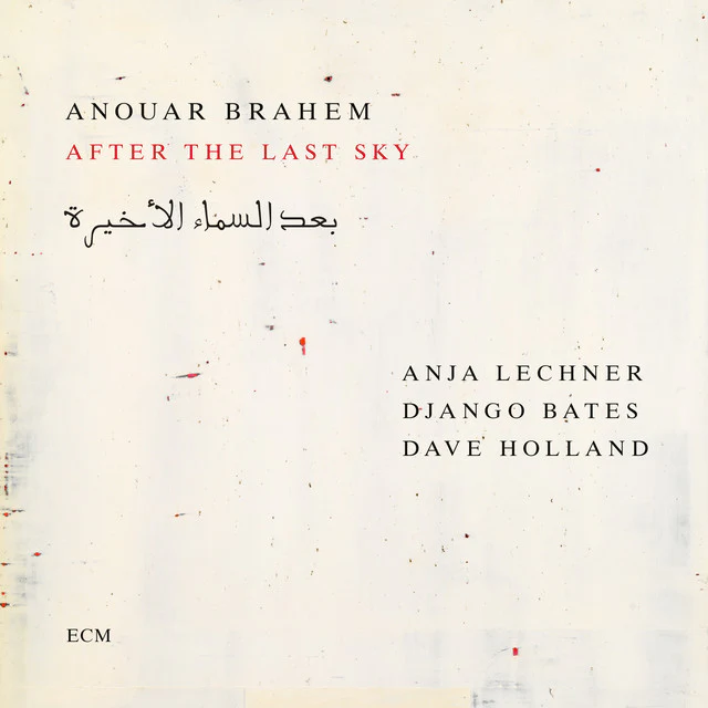 Anouar Brahem, Anja Lechner, Django Bates, Dave Holland - After The Last Sky (2LP) (New Vinyl)