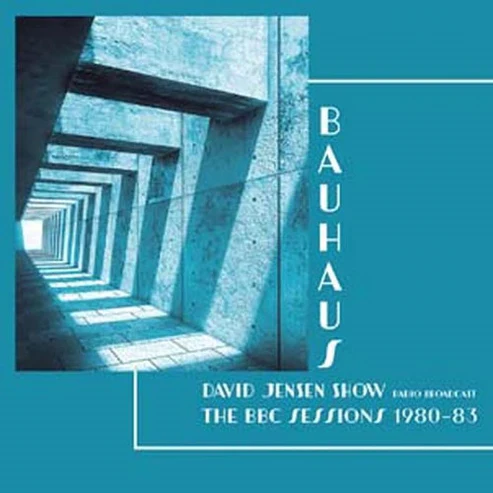 Bauhaus - David Jensen Show - The BBC Sessions 1980-83 (New Vinyl)