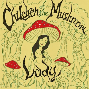Children Of The Mushroom - Lady (New Vinyl)