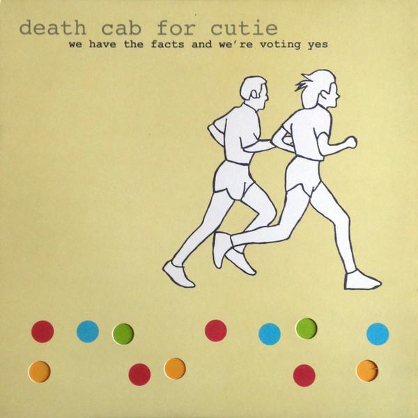 Death Cab For Cutie - We Have The Facts And We're Voting Yes (New Vinyl)