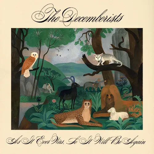 Decemberists - As It Ever Was, So It Will Be Again (New CD)