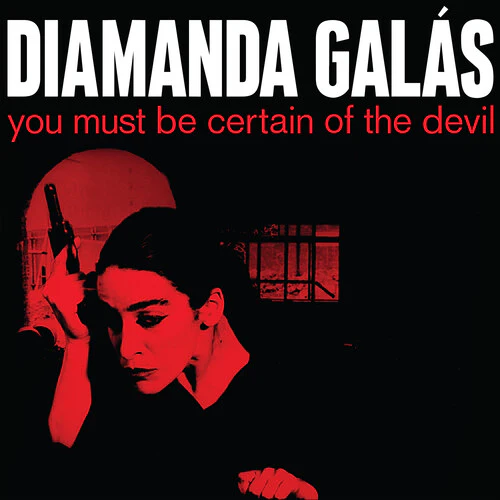 Diamanda Galas - You Must Be Certain Of The Devil (New CD)