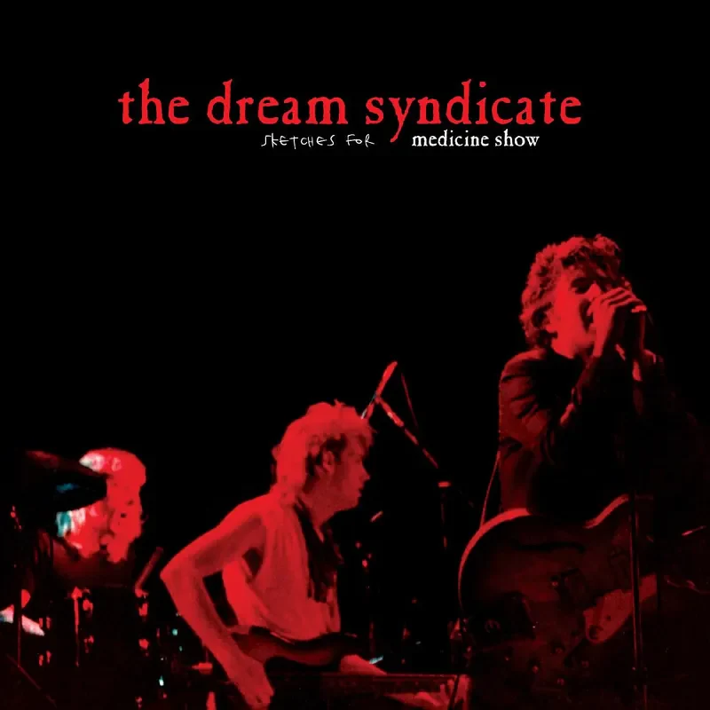 Dream Syndicate - Sketches For Medicine Show (Red Vinyl) (RSD 2026) (New Vinyl)