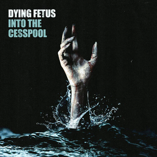 Dying Fetus - Into The Cesspool (Picture Disc) (RSD BF 2025) (New Vinyl)