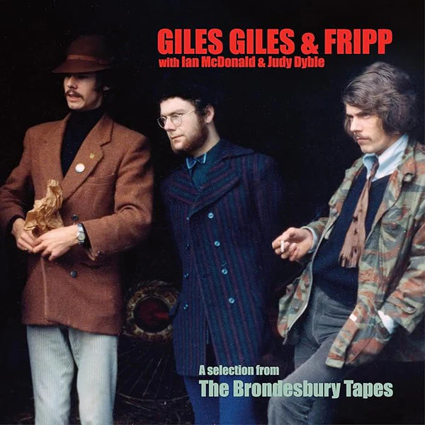 Giles, Giles & Fripp With Ian McDonald & Judy Dyble – A Selection From The Brondesbury Tapes (New Vinyl)