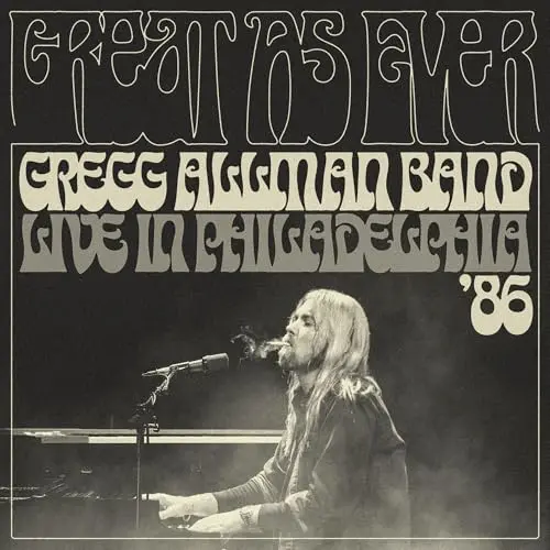 Gregg Allman Band - Great As Ever: Live In Philadelphia 01-11-86 (New CD)