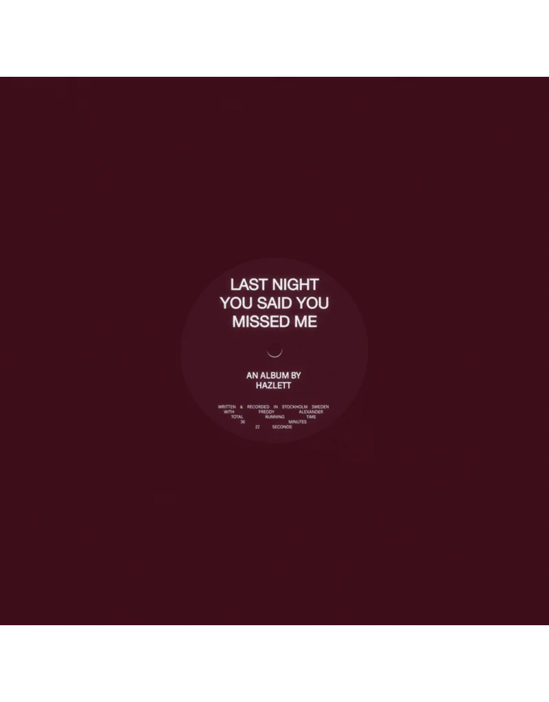 Hazlett - Last Night You Said You Missed Me (New Vinyl)