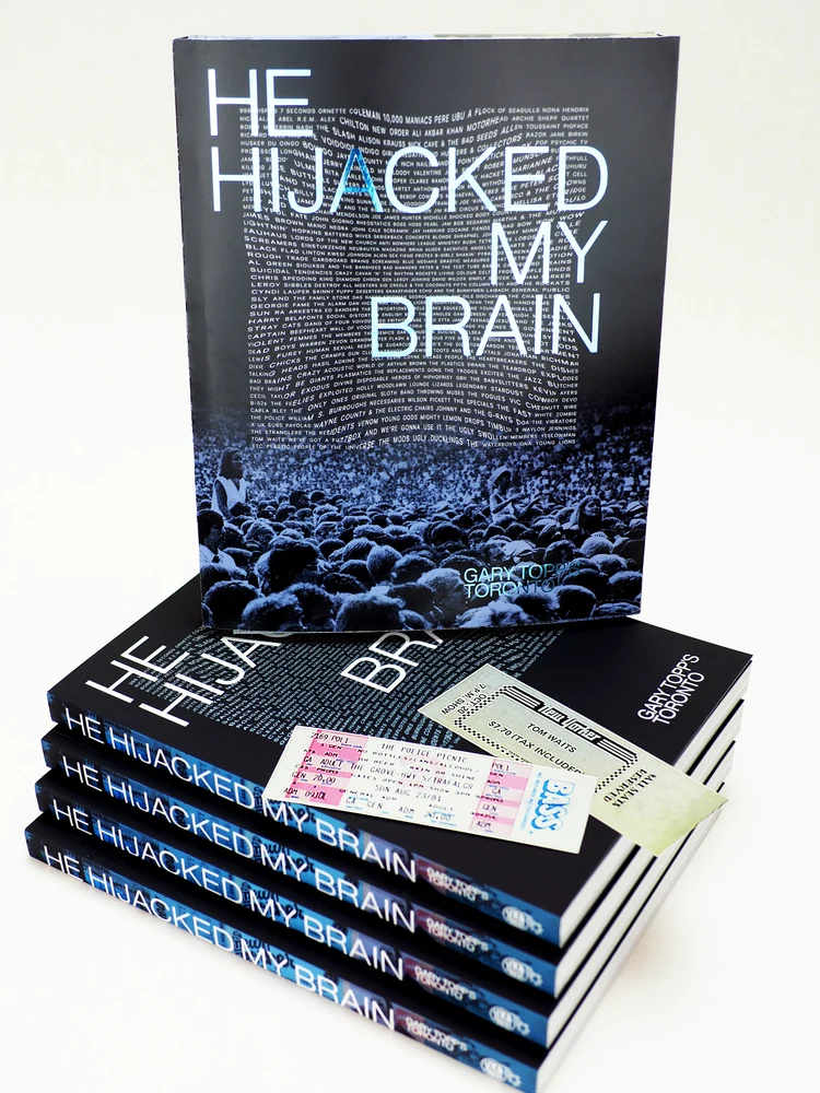 HE HIJACKED MY BRAIN: Gary Topp's Toronto (New Book)