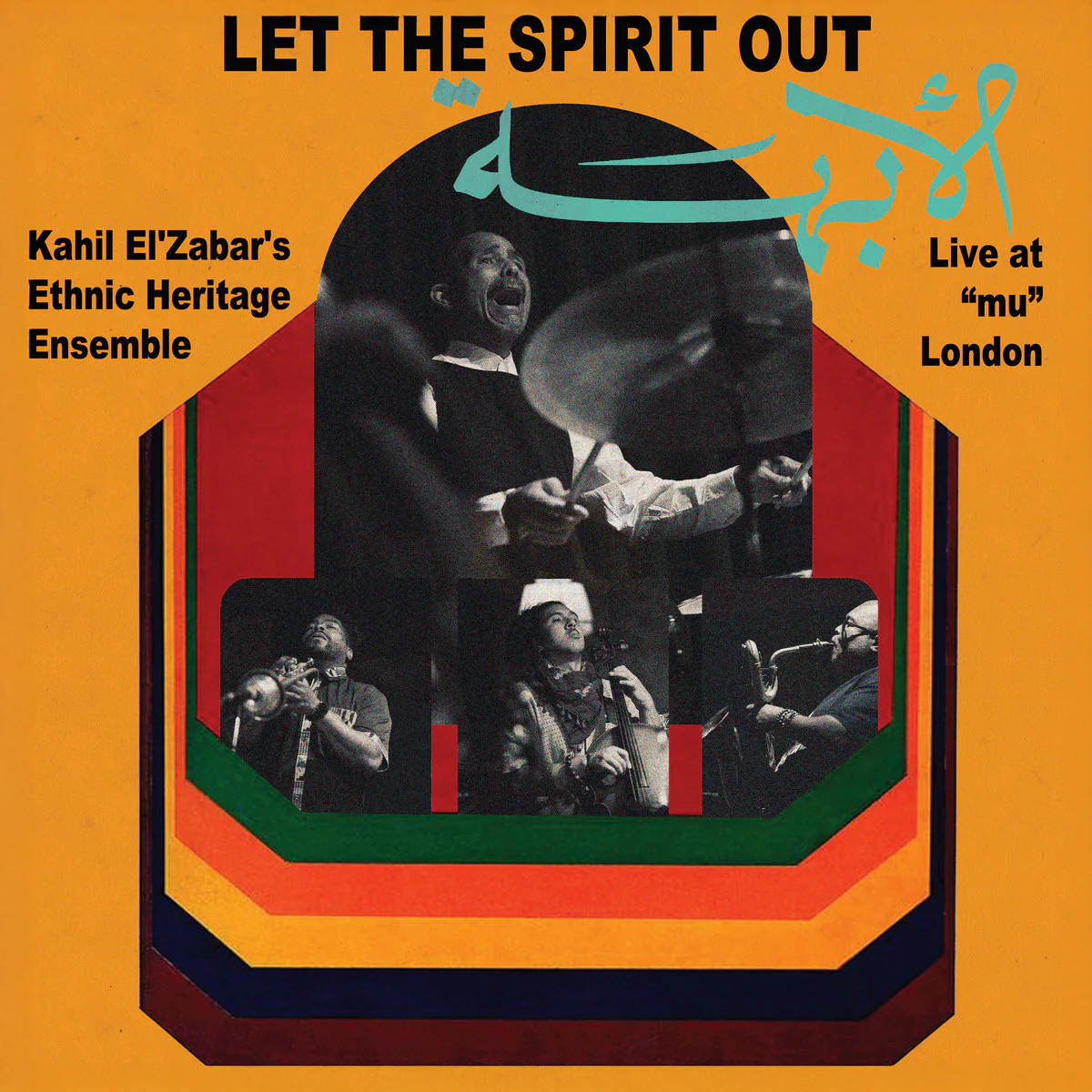 Kahil El'Zabar - Let The Spirit Out: Live At "Mu" London (New CD)