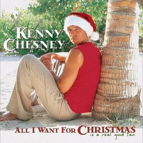 Kenny Chesney - All I Want For Christmas Is A Real Good Tan (New Vinyl)