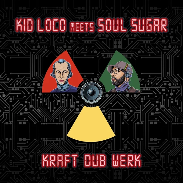 Kid Loco Meets Soul Sugar - Kraft "Dub" Werk (New Vinyl)