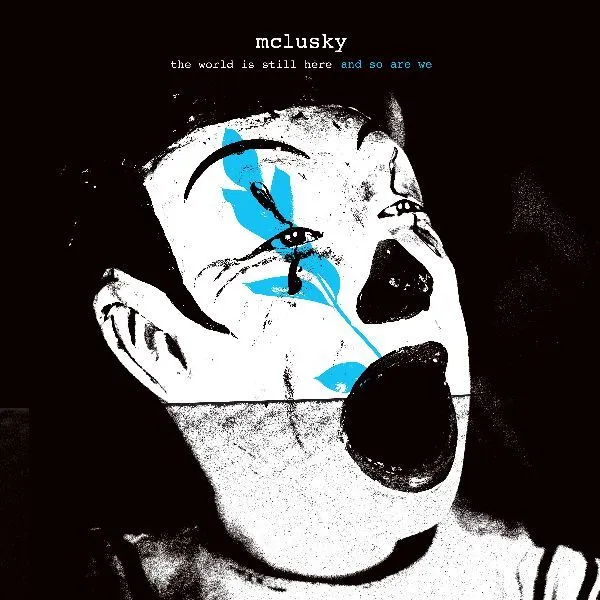 Mclusky - The World Is Still Here And So Are We (Blue Vinyl) (New Vinyl)