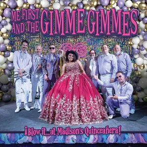 Me First & The Gimme Gimmes - Blow It: At Madison's Quinceañera! (New Vinyl)