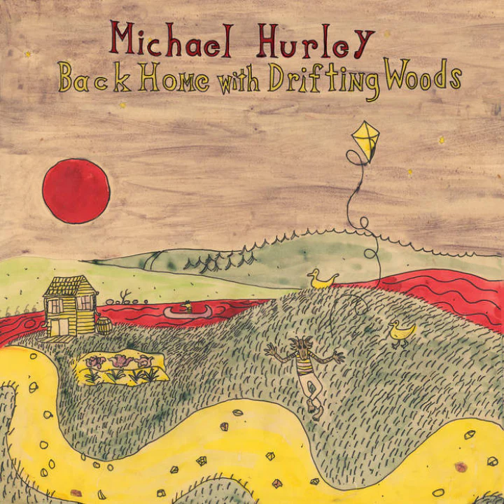 Michael Hurley - Back Home With Drifting Woods (New Vinyl)