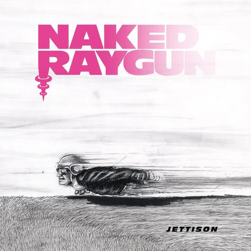 Naked Raygun - Jettison (Grape Crush Vinyl) (Remastered) (New Vinyl)