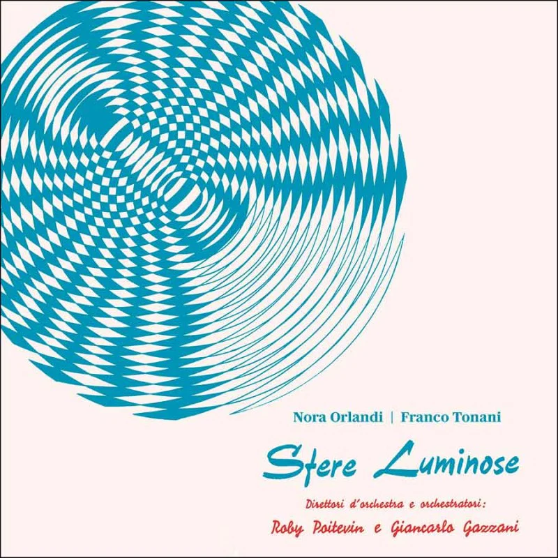 Nora Orlandi / Franco Tonani - Sfere Luminose (New Vinyl)