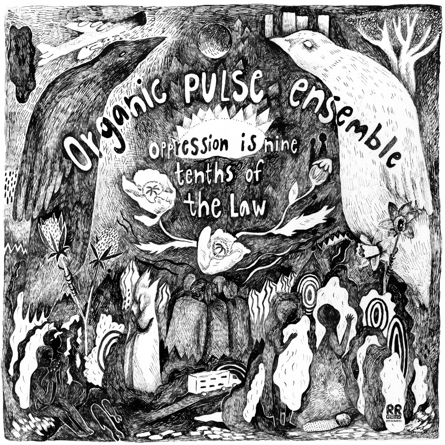 Organic Pulse Ensemble – Oppression Is Nine Tenths Of The Law (New Vinyl)