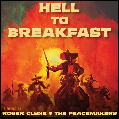 Roger Clyne & The Peacemakers - Hell To Breakfast (New Vinyl)