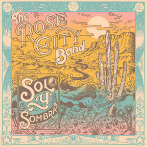 Rose City Band - Sol Y Sombra (Coke Bottle Clear Vinyl) (New Vinyl)