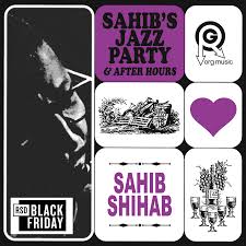 Sahib Shihab - Sahib's Jazz Party & After Hours (2LP) (RSD Black Friday 2024) (New Vinyl)