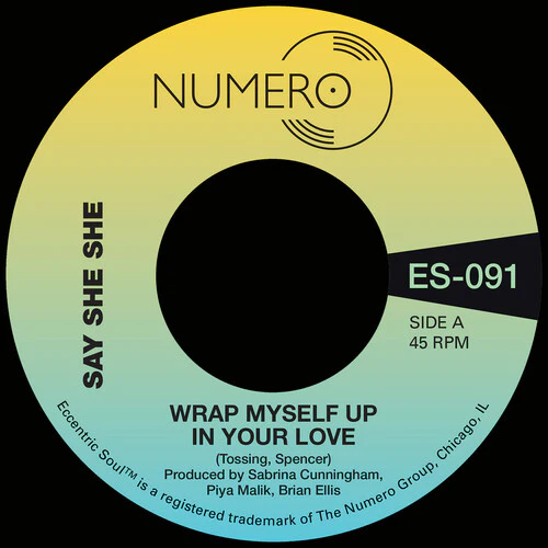 Say She She / Jim Spencer - Wrap Myself Up In Your Love 7" (New Vinyl)
