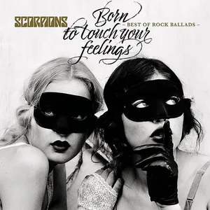 Scorpions - Born To Touch Your Feelings: Best Of Rock Ballads (New Vinyl)