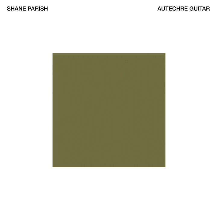 Shane Parrish - Autechre Guitar (New CD)