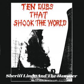Sheriff Lindo And The Hammer - Ten Dubs That Shook The World (New Vinyl)