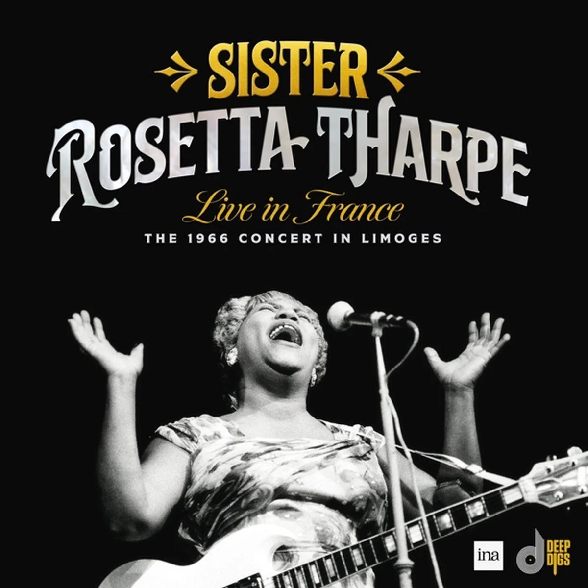 Sister Rosetta Tharpe - Live In France - The 1966 Concert In Limoges (New CD)