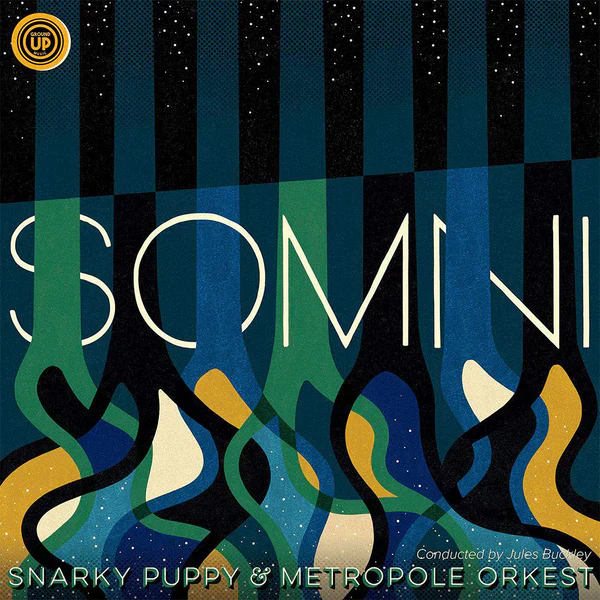 Snarky Puppy, Metropole Orkest & Jules Buckley - Somni (New CD)