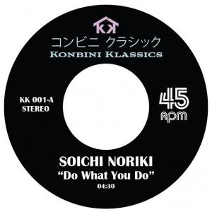 Soichi Noriki/Cosmos - Do What You Do/Midnight Shuffle (7") (New Vinyl)