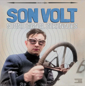 Son Volt - Sound Signal Serenades (Sky Blue Opaque Vinyl) (RSD 2026) (New Vinyl)