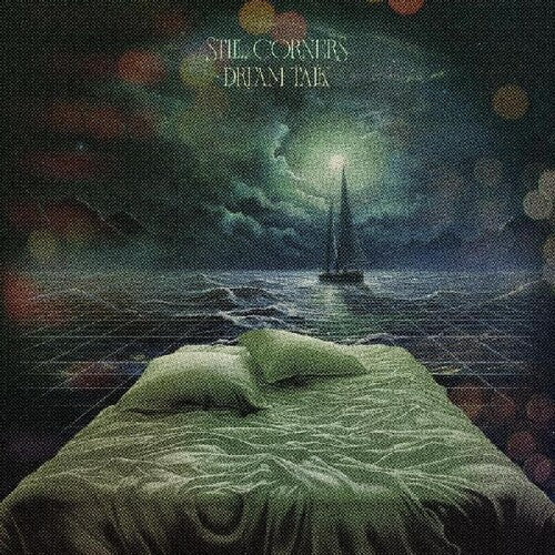 Still Corners - Dream Talk (Coke Bottle Green) (New Vinyl)