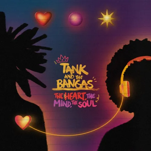 Tank And The Bangas - The Heart, The Mind, The Soul (New CD)