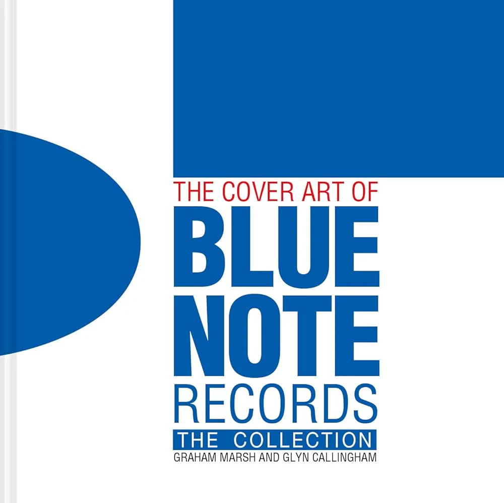 The Cover Art of Blue Note Records: The Collection (New Book)