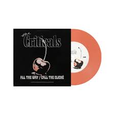 The Criticals - All The Way/Call The Clich?? (7") (Peach Vinyl) (New Vinyl)