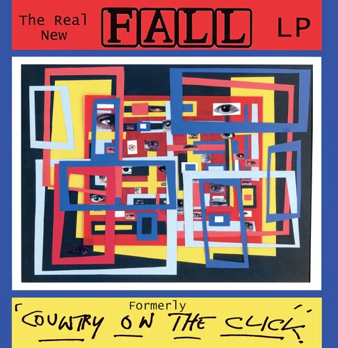 The Fall - Real New Fall Formerly 'Country On The Click': The Complete Collectors Edition (RSD 2025) (New Vinyl)