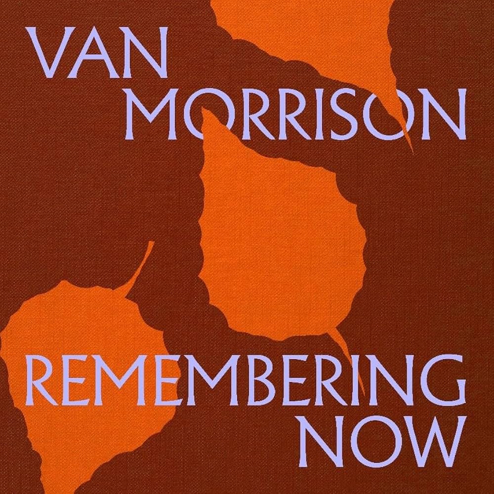 Van Morrison - Remembering Now (Indie Exclusive 2LP Orange Vinyl) (New Vinyl)