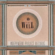 Various Artists - The Well: The Independent Project Records Collection II (New CD)