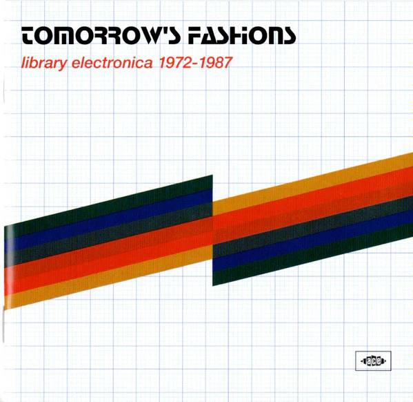 Various Artists - Tomorrow's Fashions: Library Electronica 1972-1987 (New CD)