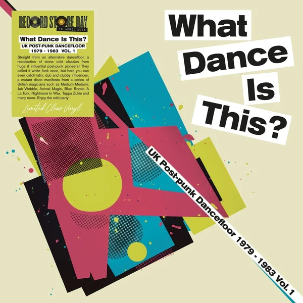 Various Artists - What Dance Is This? UK Post-punk Dancefloor 1979-83 Vol. 1 (Clear Vinyl) (RSD 2026) (New Vinyl)