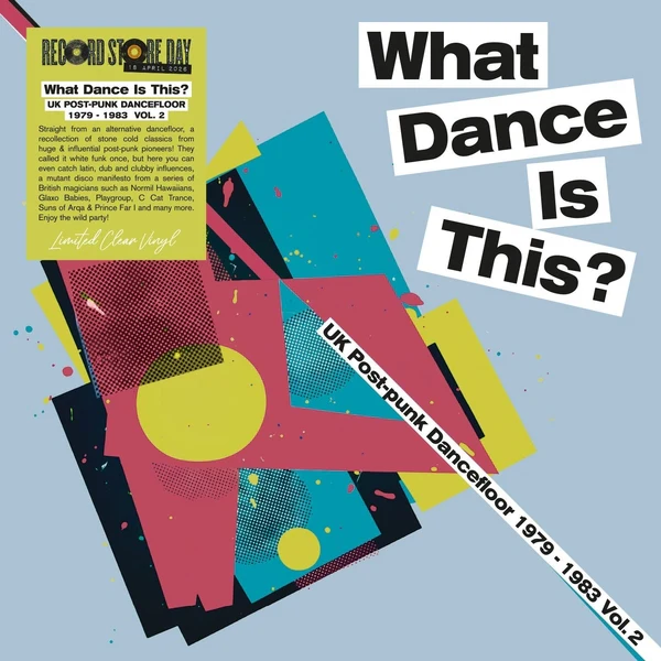 Various Artists - What Dance Is This? UK Post-punk Dancefloor 1979-83 Vol. 2 (Clear Vinyl) (RSD 2026) (New Vinyl)