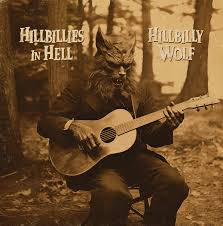 Various - Hillbillies In Hell: Hillbilly Wolf (1952- 1972) (Limited Edition, Gatefold LP Jacket, Remastered) (New Vinyl)