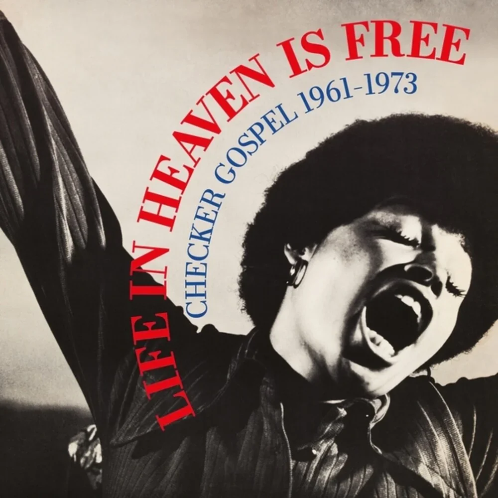 Various - Life In Heaven Is Free: Checker Gospel 1961-1973 (New Vinyl)