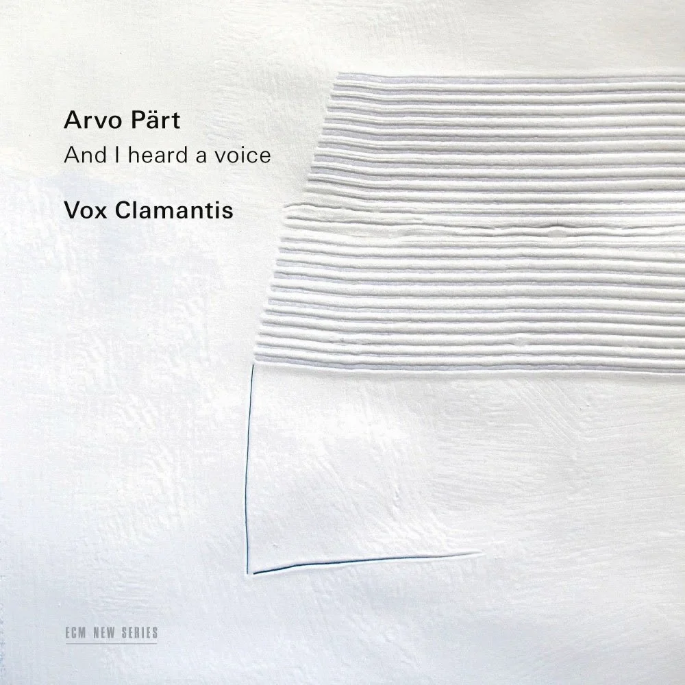 Arvo Part, Vox Clamantis - Arvo Part: And I Heard A Voice (New CD)