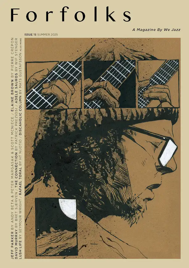 We Jazz Magazine - Issue 15: Forfolks (New Book)