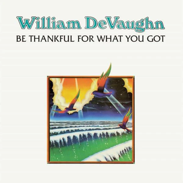 William DeVaughn - Be Thankful For What You Got (50th Ann) (New Vinyl)
